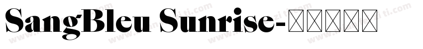 SangBleu Sunrise字体转换